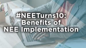 Close up of woman's hands on computer keyboard, with words over the top of the photo that say "#NEETurns10: Benefits of NEE Implementation"
